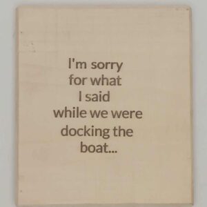 Sorry Boat Sign