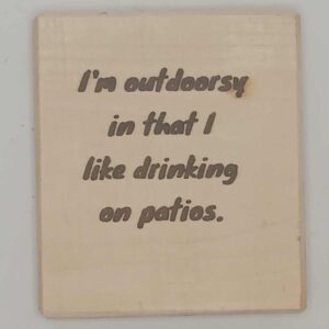 Outdoorsy Patio Drinking Sign