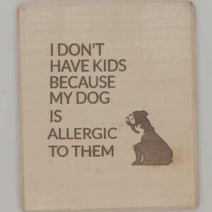 Dog Allergy Kids Joke Sign