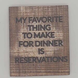 Dinner Reservations Sign